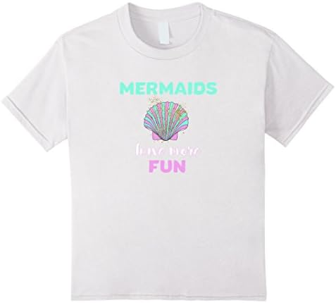 Kids Mermaids have more fun T-Shirt 4 White