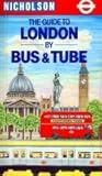 The Guide to London by Bus and Tube by 