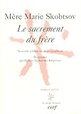 Le sacrement du frère. Edition 2001 by 