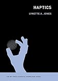 Haptics (MIT Press Essential Knowledge series) Haptics (MIT Press Essential Knowledge series)