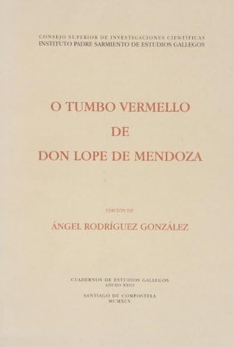 O tumbo vermello de don Lope de Mendoza (Anexos Cuadernos de Estudios Gallegos)