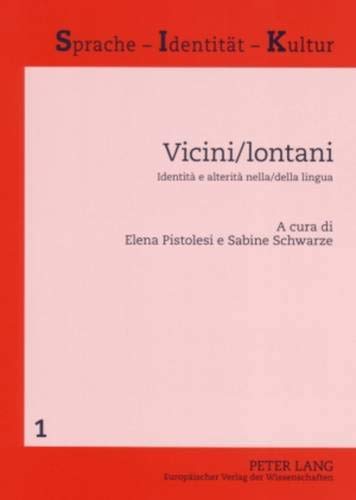 Buy Vicini Lontani Identita E Alterita Nella Della Lingua Sprache Identitaet Kultur Book Online At Low Prices In India Vicini Lontani Identita E Alterita Nella Della Lingua Sprache Identitaet Kultur Reviews