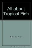 All About Tropical Fish by