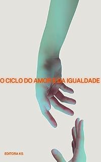 Livro O Ciclo do Amor e da Igualdade