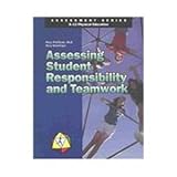 Assessing Student Responsibility and Teamwork, O'Sullivan, Mary and Henninger, Mary, 0883147149