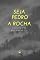 Livro Seja Pedro, A Rocha
