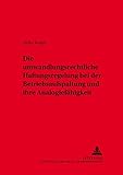Image de Die umwandlungsrechtliche Haftungsregelung bei der Betriebsaufspaltung und ihre Analogiefähigkeit (Schriften zum Arbeitsrecht und Wirtschaftsrecht) (