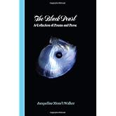 The Black Pearl: A Collection of Poems and Prose