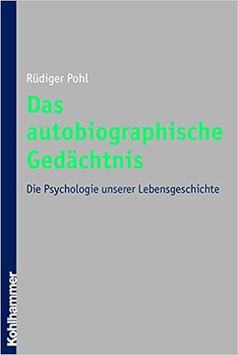 Das Autobiographische Gedachtnis Die Psychologie Unserer Lebensgeschichte Amazon De Pohl Rudiger Bucher