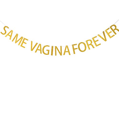 Same Vagina Forever , Bachelor Banner, Wedding Shower Decor