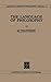 The Language of Philosophy (Martinus Nijhoff Philosophy Library, 4, Band 4)