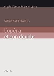 L' opéra et son double