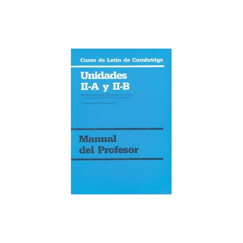 Curso de Latín de Cambridge Libro del Profesor II-A Y II-B: Versión española: 2 (Manuales Universitarios)