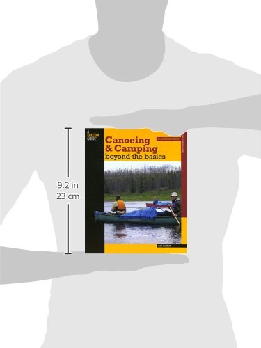Canoeing & Camping Beyond the Basics, 3rd: 30th Anniversary Edition (How to Paddle Series)