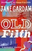 Old Filth by Jane Gardam (Oct 27 2005)
