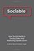 Sociable!: How Social Media is Turning Sales and Marketing Upside Down - Book by Shane Gibson