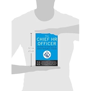 The Chief HR Officer: Defining the New Role of Human Resource Leaders