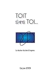 Toi sans Toit: La douleur du don d'organes (French Edition) by 
