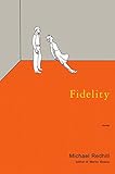 Fidelity: Stories by Michael Redhill