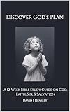 Discover God's Plan: A 12-Week Bible Study Guide on