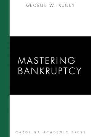 Mastering Bankruptcy Kindle Edition By George W Kuney