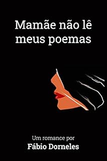 Livro Mamãe não lê meus poemas
