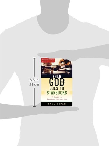 When God Goes To Starbucks A Guide To Everyday Apologetics Amazon De Copan Paul Fremdsprachige Bucher