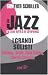 Il jazz. L'era dello swing. I grandi solisti. Hawkins, Tatum, Billie Holiday, Charlie Christian