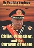 Chile, Pinochet, and the Caravan of Death, Verdugo, Patricia, 1574540858