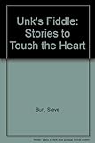 Unk's Fiddle and Other Stories by Steven E. Burt