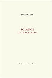 Solange ou L'école de l'os