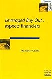 Leverged Buy Out : aspects financiers (REVUE BANQUE) (French Edition) by 