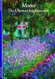 Monet: The Ultimate Impressionist