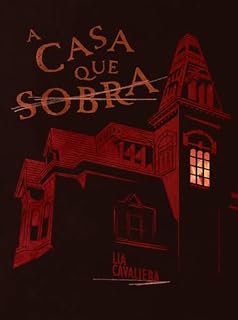 Livro A Casa Que Sobra: Conto