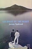 Front cover for the book Colonies of the Heart by Jeremy Seabrook