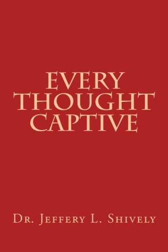 Every Thought Captive