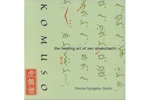 Komuso: The Healin Art Of Zen