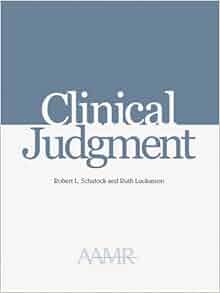 Clinical Judgment 9780940898899 Medicine Amp Health Science Books Amazon Com