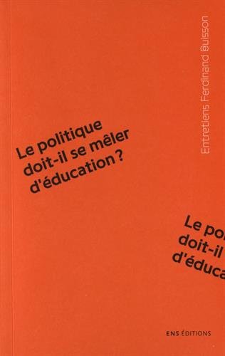 Le  politique doit-il se mêler d'éducation?