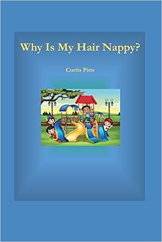 Buy Why Is My Hair Nappy Being Me Is Cool Book Online At Low