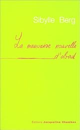 La  mauvaise nouvelle d'abord