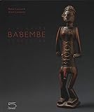 Babembe Sculpture / Statuaire Babembe (English and French Edition) by 