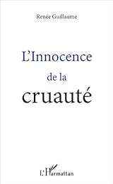 L' innocence de la cruauté