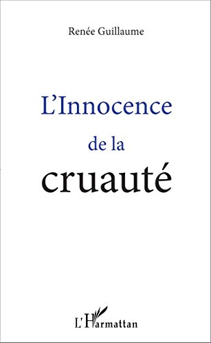 L' innocence de la cruauté