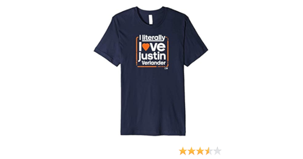 i literally love justin verlander shirt