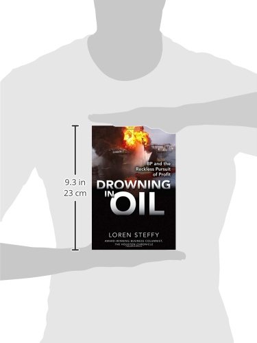 Drowning In Oil Bp Amp The Reckless Pursuit Of Profit Get