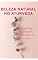 Livro Beleza Natural no Ayurveda: segredos milenares aplicados à rotina