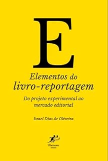 Livro Elementos Do Livro-reportagem