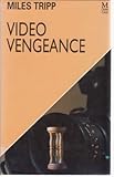 Front cover for the book Video Vengeance by Miles Tripp