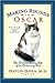 Making Rounds with Oscar 1st (first) edition Text Only by 